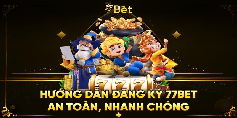 Hướng dẫn cơ bản để bắt đầu trải nghiệm tại 77bet