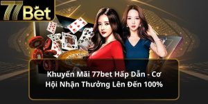 khuyen-mai-77bet-hap-dan-avt